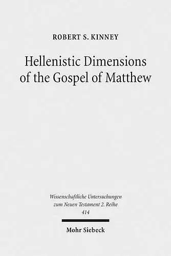 Hellenistic Dimensions of the Gospel of Matthew cover