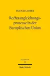 Rechtsangleichungsprozesse in der Europäischen Union cover