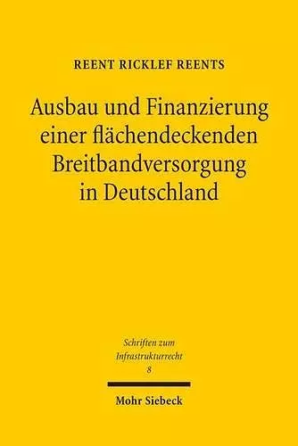 Ausbau und Finanzierung einer flächendeckenden Breitbandversorgung in Deutschland cover