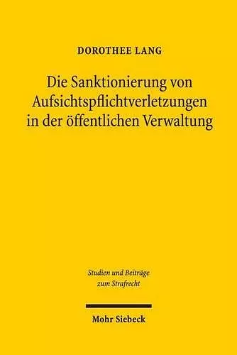 Die Sanktionierung von Aufsichtspflichtverletzungen in der öffentlichen Verwaltung cover