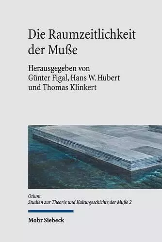 Die Raumzeitlichkeit der Muße cover