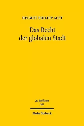 Das Recht der globalen Stadt cover