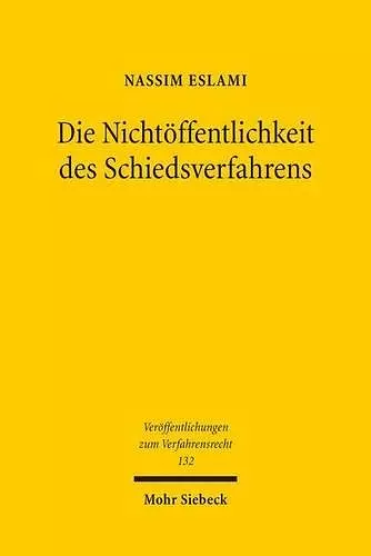 Die Nichtöffentlichkeit des Schiedsverfahrens cover
