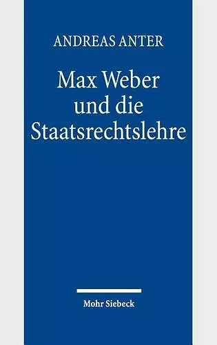 Max Weber und die Staatsrechtslehre cover