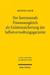 Der kommunale Finanzausgleich als Existenzsicherung der Selbstverwaltungsgarantie cover