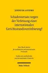 Schadensersatz wegen der Verletzung einer internationalen Gerichtsstandsvereinbarung? cover