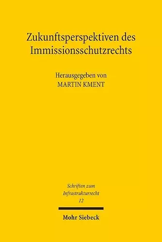 Zukunftsperspektiven des Immissionsschutzrechts cover