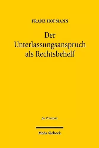 Der Unterlassungsanspruch als Rechtsbehelf cover