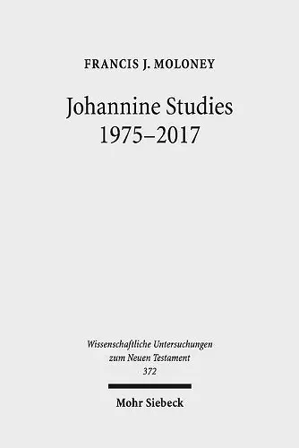 Johannine Studies 1975-2017 cover