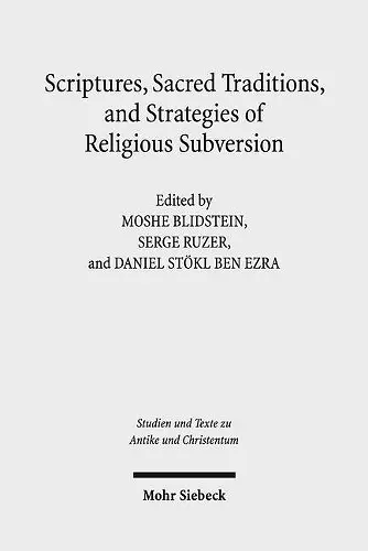 Scriptures, Sacred Traditions, and Strategies of Religious Subversion cover