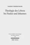 Theologie des Lebens bei Paulus und Johannes cover