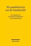 Wie pandektistisch war die Pandektistik? cover