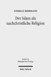 Der Islam als nachchristliche Religion cover