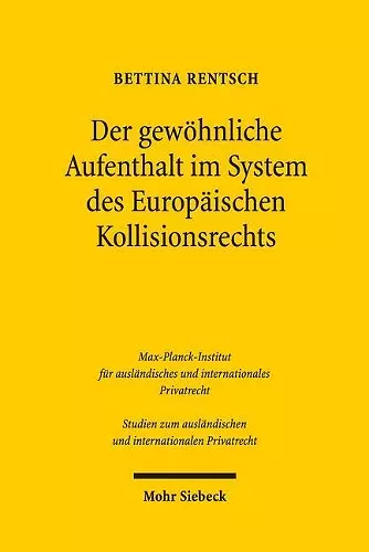 Der gewöhnliche Aufenthalt im System des Europäischen Kollisionsrechts cover