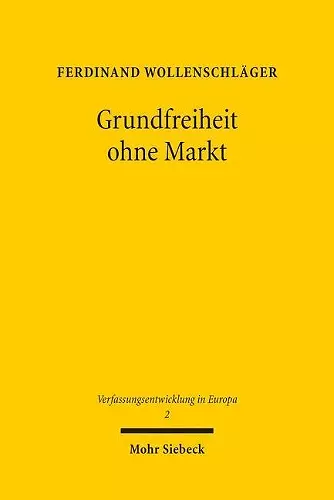 Grundfreiheit ohne Markt cover