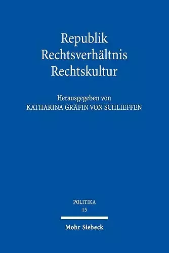 Republik - Rechtsverhältnis - Rechtskultur cover