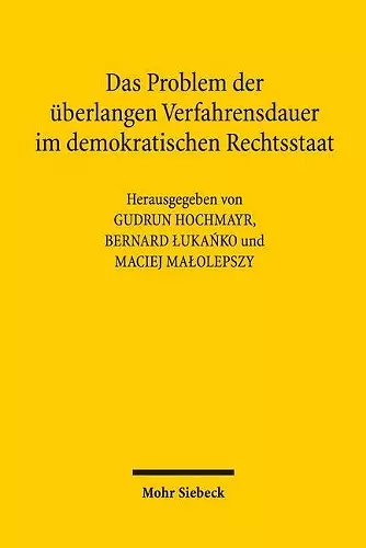 Das Problem der überlangen Verfahrensdauer im demokratischen Rechtsstaat cover