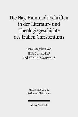 Die Nag-Hammadi-Schriften in der Literatur- und Theologiegeschichte des frühen Christentums cover