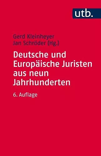 Deutsche Und Europaische Juristen Aus Neun Jahrhunderten cover