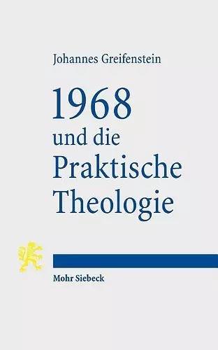 1968 und die Praktische Theologie cover