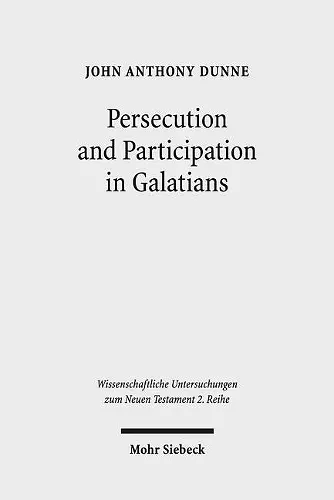 Persecution and Participation in Galatians cover