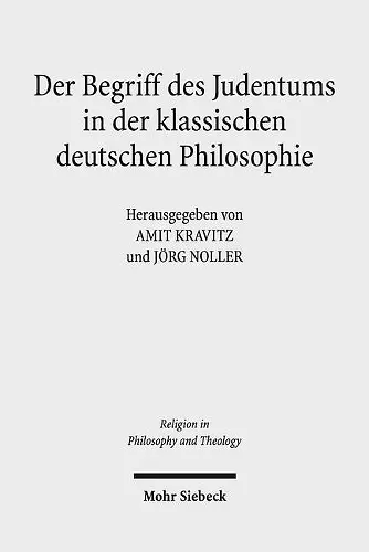 Der Begriff des Judentums in der klassischen deutschen Philosophie cover