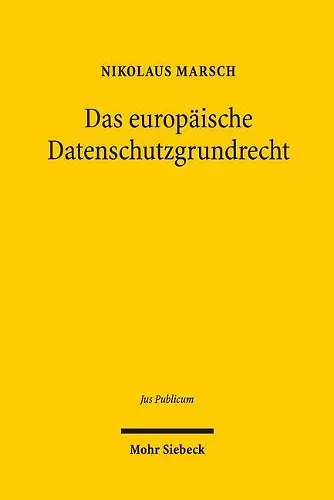 Das europäische Datenschutzgrundrecht cover