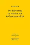 Der Erbvertrag als Problem von Rechtswissenschaft cover