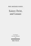 Kaiser, Christ, and Canaan cover