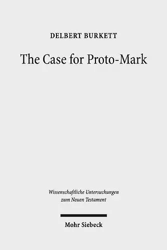 The Case for Proto-Mark cover