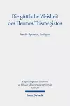 Die göttliche Weisheit des Hermes Trismegistos cover