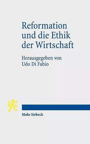 Reformation und die Ethik der Wirtschaft cover