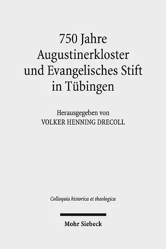 750 Jahre Augustinerkloster und Evangelisches Stift in Tübingen cover