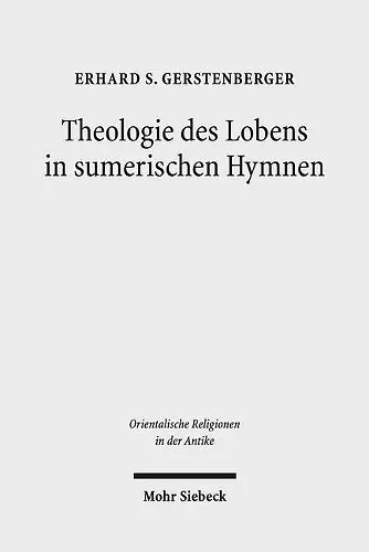 Theologie des Lobens in sumerischen Hymnen cover