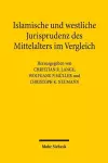 Islamische und westliche Jurisprudenz des Mittelalters im Vergleich cover