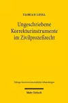 Ungeschriebene Korrekturinstrumente im Zivilprozeßrecht cover