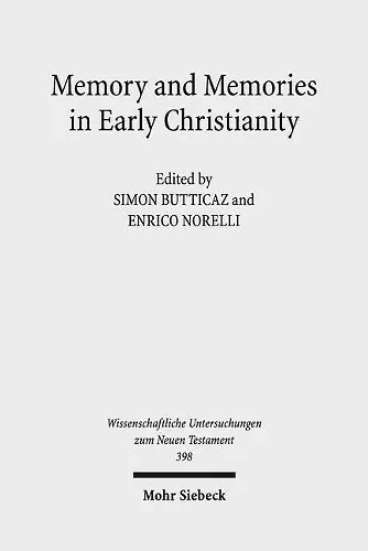 Memory and Memories in Early Christianity cover