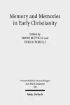 Memory and Memories in Early Christianity cover