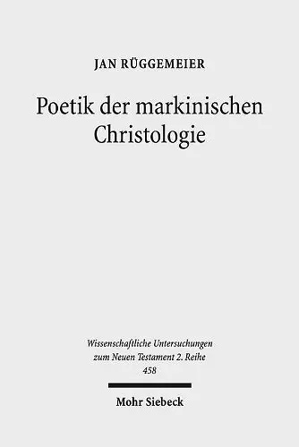 Poetik der markinischen Christologie cover