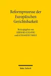 Reformprozesse der Europäischen Gerichtsbarkeit cover