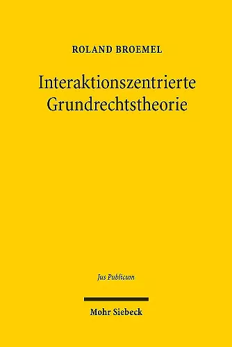 Interaktionszentrierte Grundrechtstheorie cover