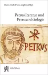 Petrusliteratur und Petrusarchäologie cover