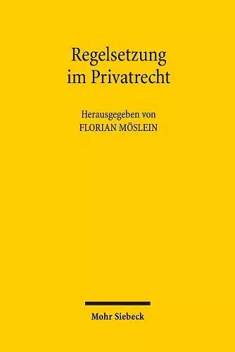 Regelsetzung im Privatrecht cover