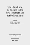 The Church and Its Mission in the New Testament and Early Christianity cover