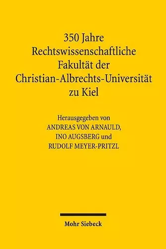 350 Jahre Rechtswissenschaftliche Fakultät der Christian-Albrechts-Universität zu Kiel cover