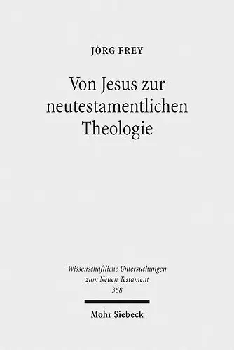 Von Jesus zur neutestamentlichen Theologie cover