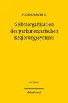 Selbstorganisation des parlamentarischen Regierungssystems cover