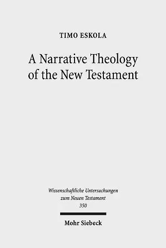 A Narrative Theology of the New Testament cover