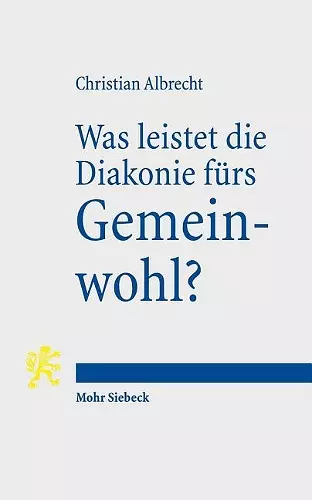 Was leistet die Diakonie fürs Gemeinwohl? cover