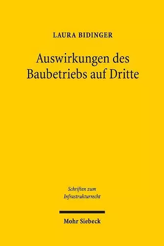 Auswirkungen des Baubetriebs auf Dritte cover